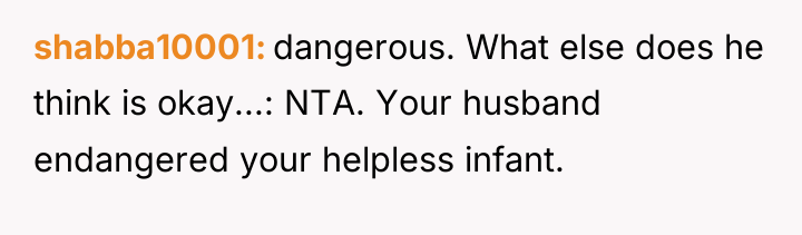 shabba10001 dangerous. What else does he think is okay...: NTA....