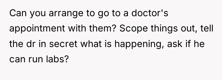 Can you arrange to go to a doctor's appointment with...