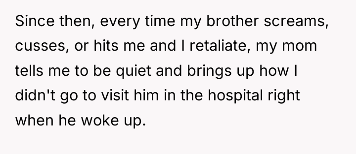Since then, every time my brother screams, cusses, or hits...
