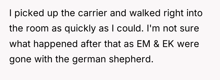 I picked up the carrier and walked right into the...