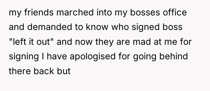 my friends marched into my bosses office and demanded to...