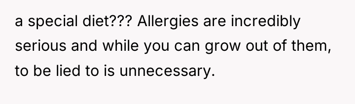 a special diet??? Allergies are incredibly serious and while you...