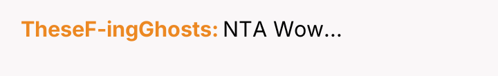TheseF-ingGhosts NTA Wow...