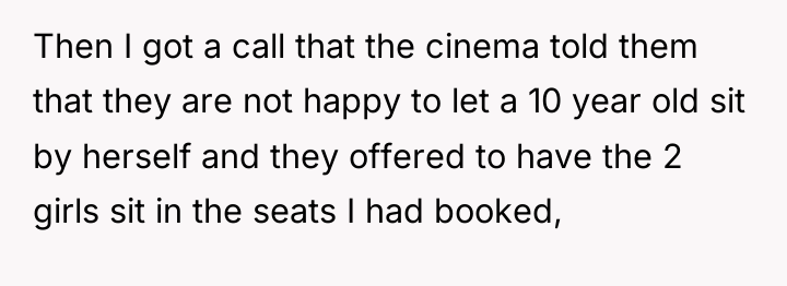 Then I got a call that the cinema told them...