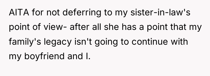AITA for not deferring to my sister-in-law's point of view-...