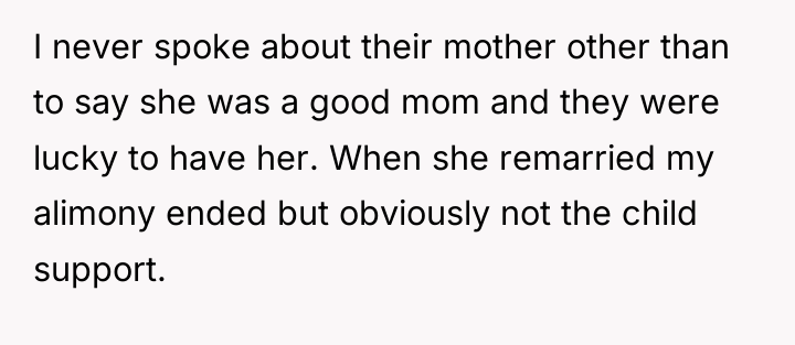 I never spoke about their mother other than to say...