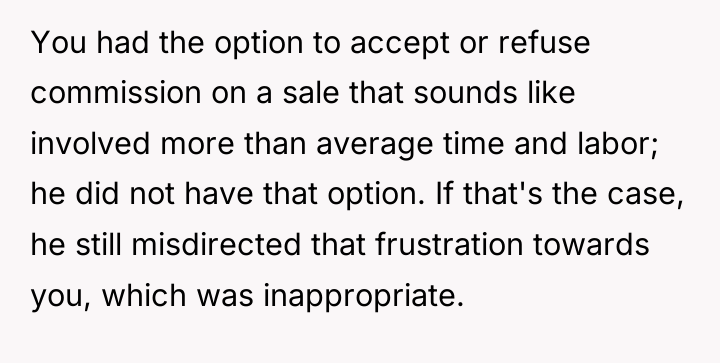 You had the option to accept or refuse commission on...