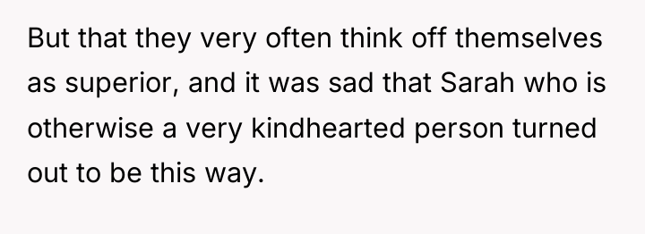 But that they very often think off themselves as superior,...