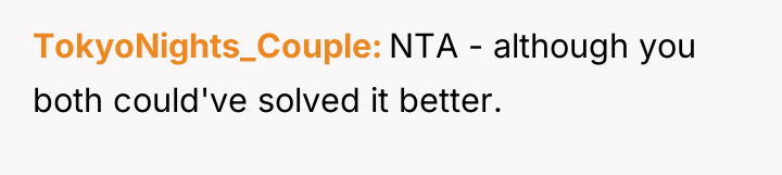 TokyoNights_Couple NTA - although you both could've solved it better.