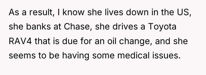 As a result, I know she lives down in the...