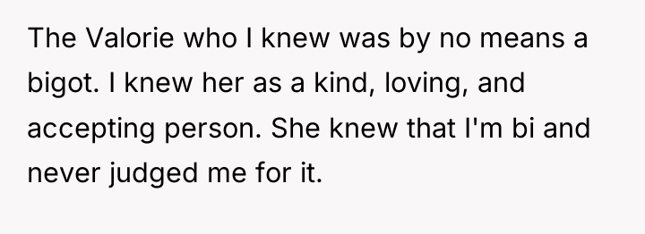 The Valorie who I knew was by no means a...