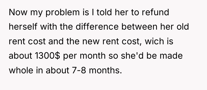 Now my problem is I told her to refund herself...