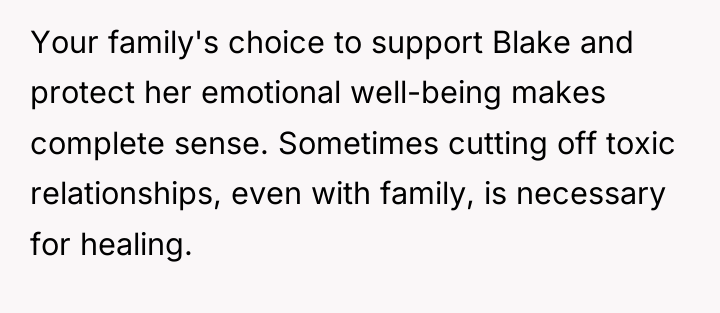 Your family's choice to support Blake and protect her emotional...