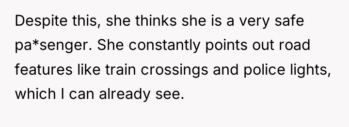 Despite this, she thinks she is a very safe pa*senger....