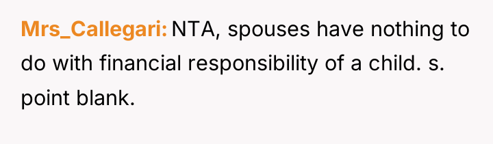 Mrs_Callegari NTA, spouses have nothing to do with financial responsibility...