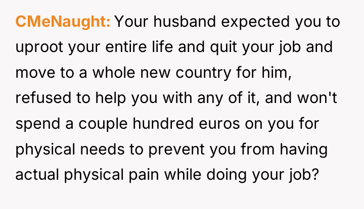 CMeNaught Your husband expected you to uproot your entire life...