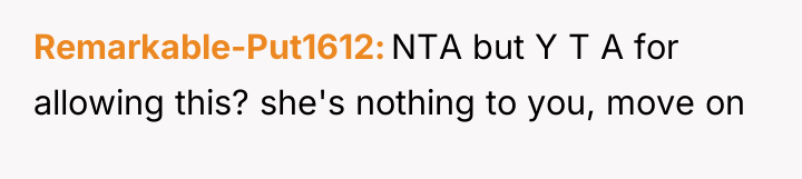Remarkable-Put1612 NTA but Y T A for allowing this? she's...