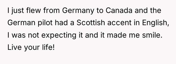 I just flew from Germany to Canada and the German...