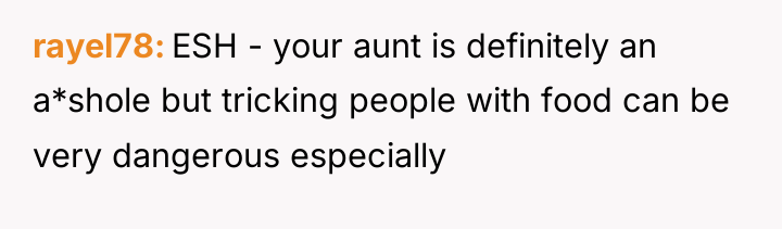 rayel78 ESH - your aunt is definitely an a*shole but...