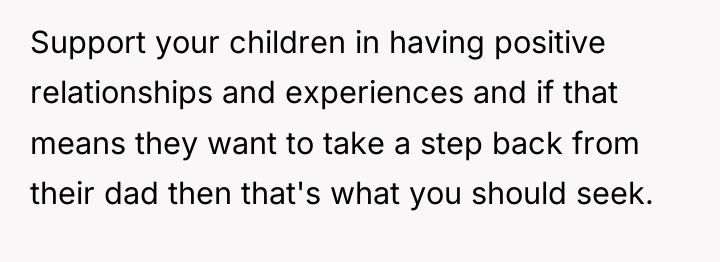 Support your children in having positive relationships and experiences and...