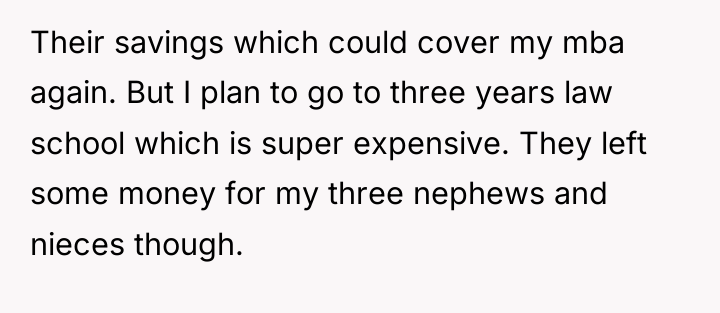 Their savings which could cover my mba again. But I...