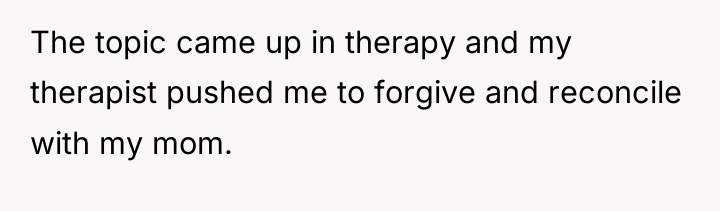 The topic came up in therapy and my therapist pushed...