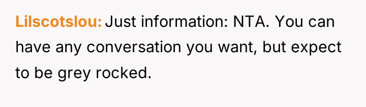 Lilscotslou Just information: NTA. You can have any conversation you...