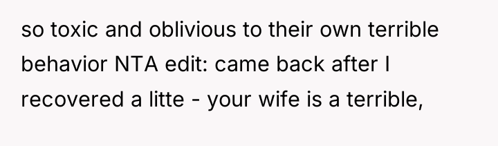 so toxic and oblivious to their own terrible behavior NTA...