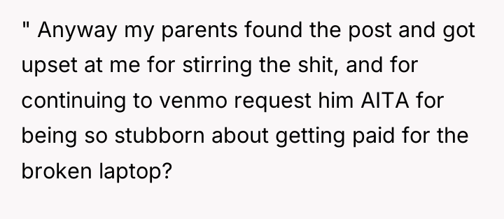 " Anyway my parents found the post and got upset...