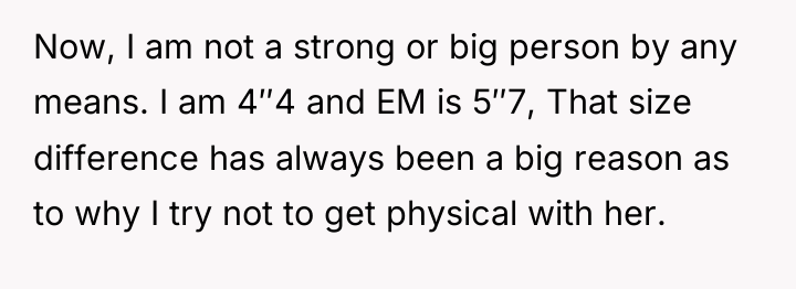 Now, I am not a strong or big person by...