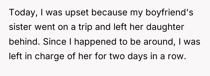 Today, I was upset because my boyfriend's sister went on...