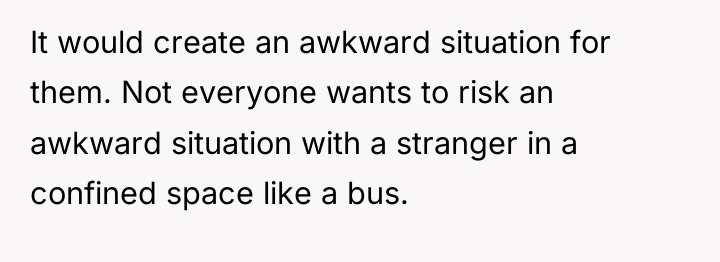 It would create an awkward situation for them. Not everyone...