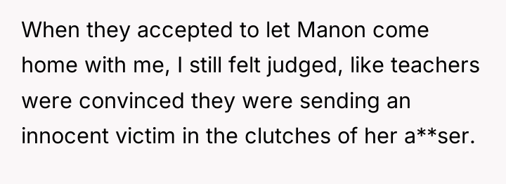 When they accepted to let Manon come home with me,...
