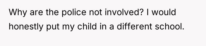 Why are the police not involved? I would honestly put...