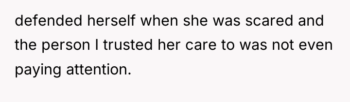 defended herself when she was scared and the person I...