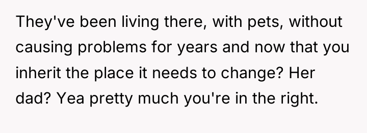 They've been living there, with pets, without causing problems for...