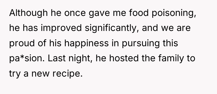 Although he once gave me food poisoning, he has improved...