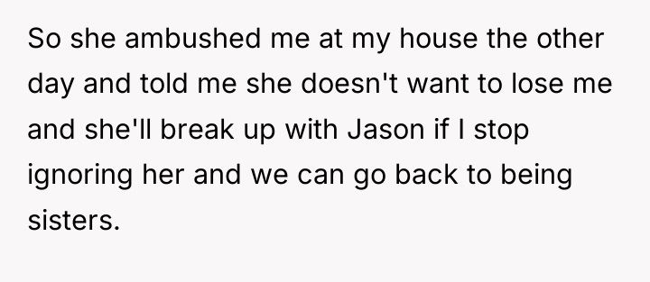 So she ambushed me at my house the other day...