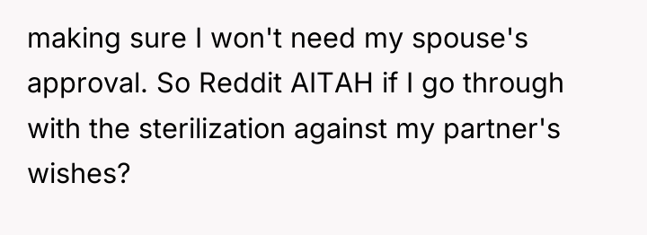 making sure I won't need my spouse's approval. So Reddit...