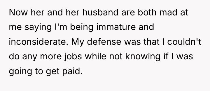 Now her and her husband are both mad at me...