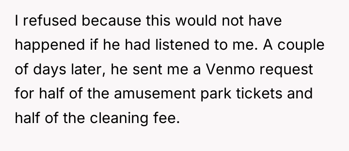 I refused because this would not have happened if he...