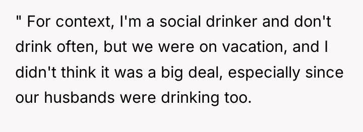 " For context, I'm a social drinker and don't drink...
