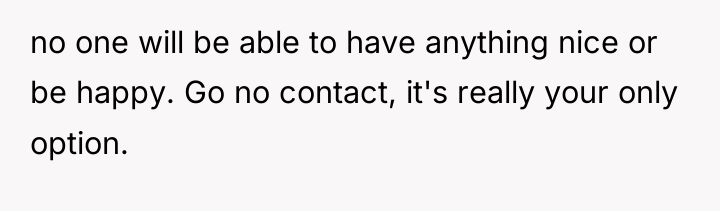 no one will be able to have anything nice or...