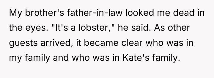 My brother's father-in-law looked me dead in the eyes. "It's...