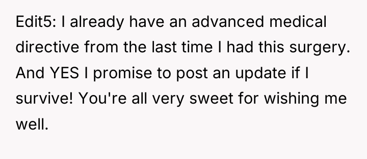 Edit5: I already have an advanced medical directive from the...