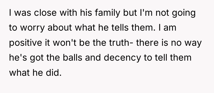 I was close with his family but I'm not going...