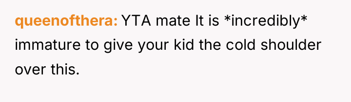 queenofthera YTA mate It is *incredibly* immature to give your...