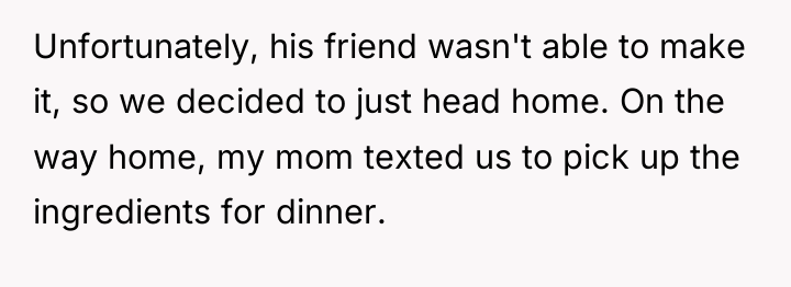 Unfortunately, his friend wasn't able to make it, so we...