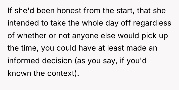 If she'd been honest from the start, that she intended...