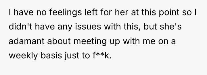 I have no feelings left for her at this point...